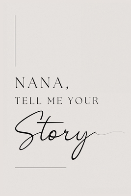 Nana, tell me your story 1839905115 Book Cover