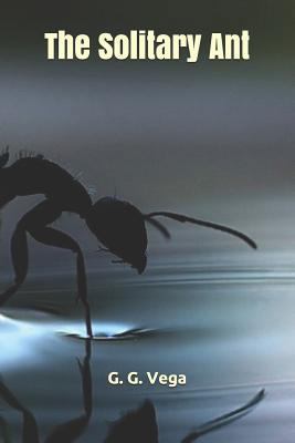 The Solitary Ant 1545091765 Book Cover