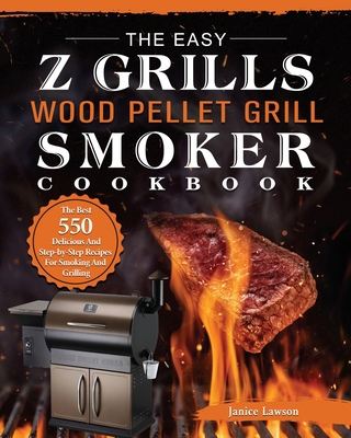 The Easy Z Grills Wood Pellet Grill And Smoker ... 1803200561 Book Cover