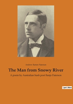 The Man from Snowy River: A poem by Australian ... 2382741287 Book Cover