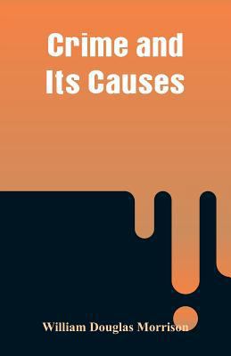 Crime and Its Causes 9353291291 Book Cover