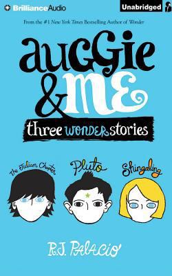 Auggie & Me: Three Wonder Stories 1511307897 Book Cover