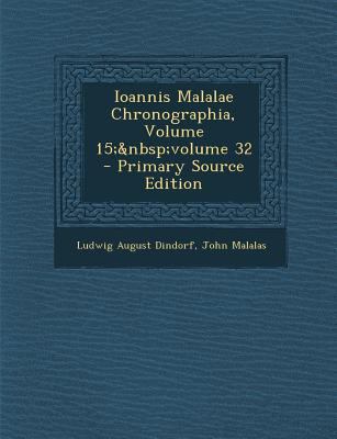 Ioannis Malalae Chronographia, Volume 15; Volum... [Greek] 1289687927 Book Cover