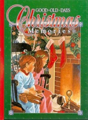 Christmas Memories (Good Ole Days) 1882138163 Book Cover