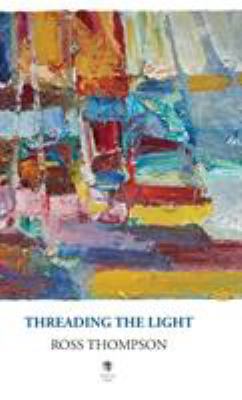 Threading the Light 1910251585 Book Cover