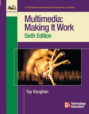Multimedia: Making It Work [With CDROM] 0072230002 Book Cover
