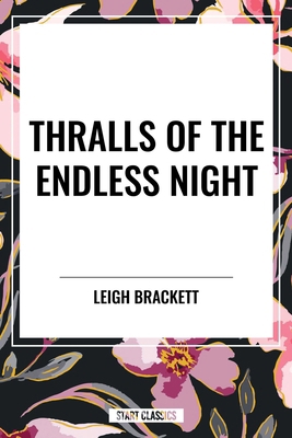 Thralls of the Endless Night B0D51RRD5F Book Cover