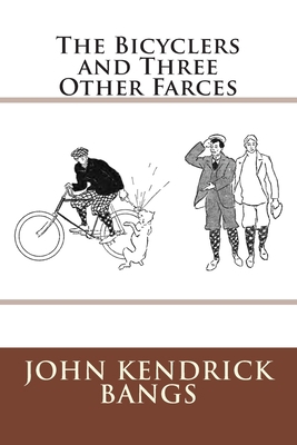 The Bicyclers and Three Other Farces 3959400705 Book Cover