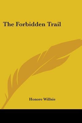 The Forbidden Trail 0548411581 Book Cover