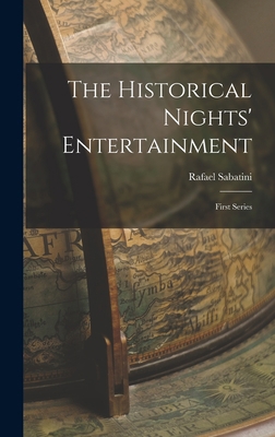 The Historical Nights' Entertainment: First Series 101728850X Book Cover