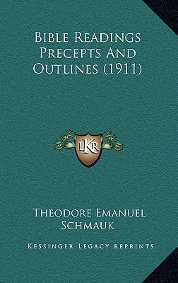 Bible Readings Precepts And Outlines (1911) 1166515605 Book Cover