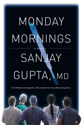 Monday Mornings: A Novel 0446583855 Book Cover