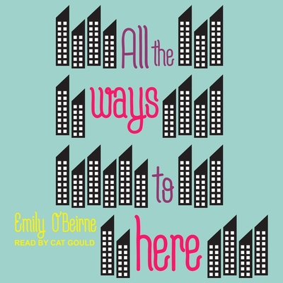 All the Ways to Here B0BHSGTND1 Book Cover