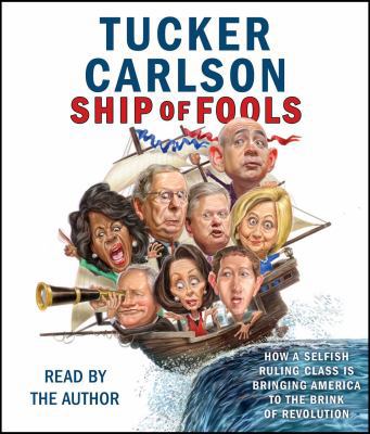 Ship of Fools: How a Selfish Ruling Class Is Br... 1508246351 Book Cover