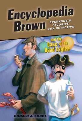 Encyclopedia Brown and the Case of the Dead Eagles 1614793085 Book Cover