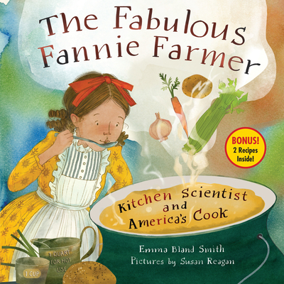 The Fabulous Fannie Farmer: Kitchen Scientist a... 1635926122 Book Cover