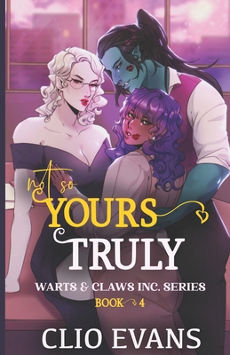 Not So Yours Truly (W/W/W Monster Romance) B0BNH11QD1 Book Cover