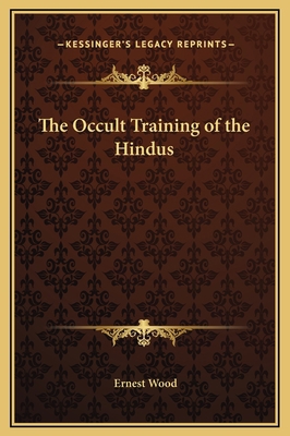 The Occult Training of the Hindus 116925344X Book Cover