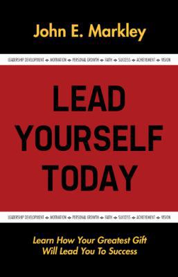 Lead Yourself Today 149082152X Book Cover