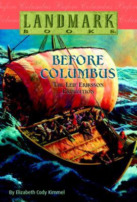 Before Columbus: The Leif Eriksson Expedition 0375823077 Book Cover