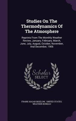 Studies on the Thermodynamics of the Atmosphere... 1346914877 Book Cover