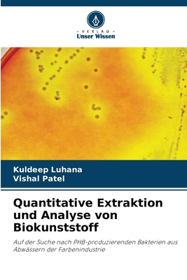 Quantitative Extraktion und Analyse von Biokuns... [German] 6209484131 Book Cover