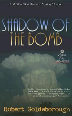 Shadow of the Bomb (A Snap Malek Mystery Book Two) 1590803515 Book Cover