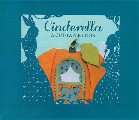 Cinderella: A Cut-Paper Book 1857078438 Book Cover