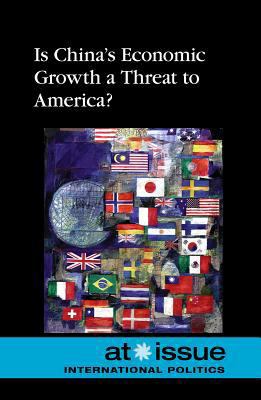Is China's Economic Growth a Threat to America? 0737761857 Book Cover