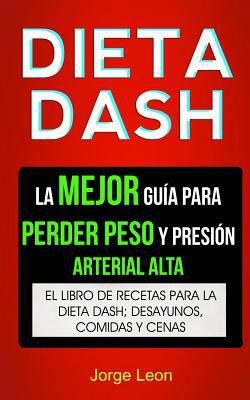 Dieta Dash (Colección): La Mejor Guía Para Perd... [Spanish] 1978359586 Book Cover