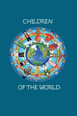 Children of the World: A look at children in tr... B08VCJ4RZL Book Cover