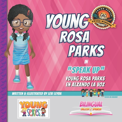 Young Rosa Parks: Speak Up 1949288102 Book Cover