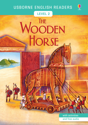 The Wooden Horse - Level 2 1474924654 Book Cover