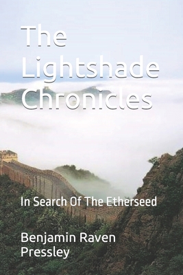The Lightshade Chronicles: In Search Of The Eth... B0CXM23RPP Book Cover