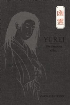 Yurei: The Japanese Ghost 0988769344 Book Cover