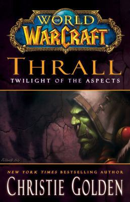 Thrall: Twilight of the Aspects 1416550887 Book Cover