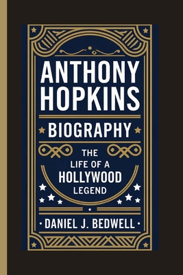 Anthony Hopkins Biography: The Life of a Hollyw...            Book Cover