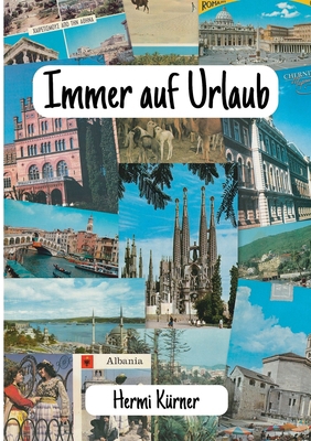 Immer auf Urlaub [German] 3695103477 Book Cover