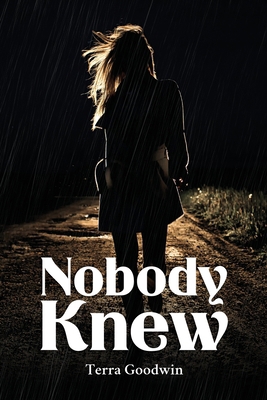 Nobody Knew B0GWM2FPCV Book Cover