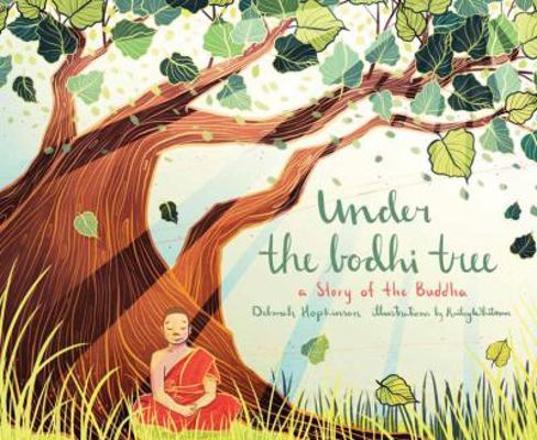 Under the Bodhi Tree: A Story of the Buddha 168364249X Book Cover