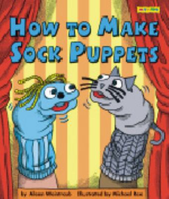 How to Make Sock Puppets 1586539736 Book Cover