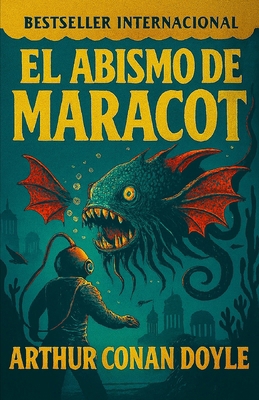El Abismo de Maracot: La Nueva Atlántida [Spanish] B0GCH83JHF Book Cover