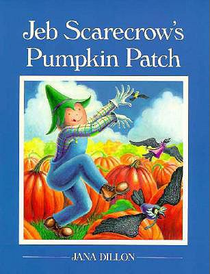Jeb Scarecrow's Pumpkin Patch 0613127986 Book Cover