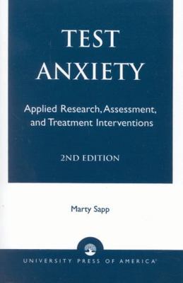 Test Anxiety: Applied Research, Assessment, and... 0761813861 Book Cover
