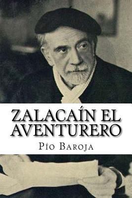 Zalacaìn El Aventurero [Spanish] 197945356X Book Cover