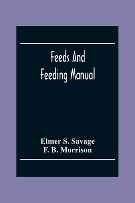Feeds And Feeding Manual 9354302459 Book Cover