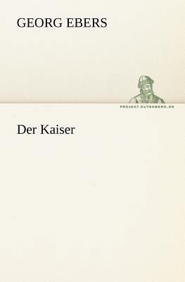Der Kaiser [German] 3842421826 Book Cover