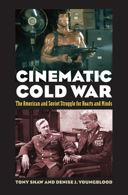 Cinematic Cold War: The American and Soviet Str... 0700620206 Book Cover