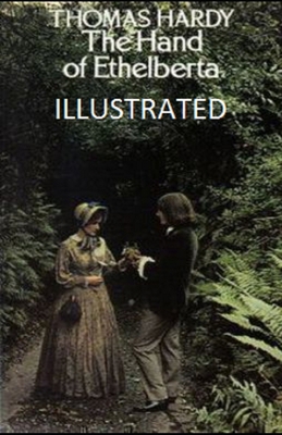 The Hand of Ethelberta Illustrated            Book Cover