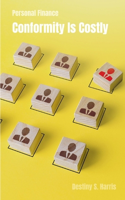 Personal Finance: Conformity Is Costly            Book Cover